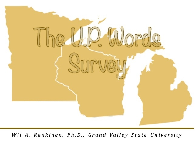 The Upper Peninsula Words Survey